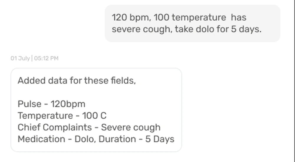 The doctor's dictated sentence, and the assistant's reply listing each field it filled: pulse, temperature, chief complaints, medication and duration.